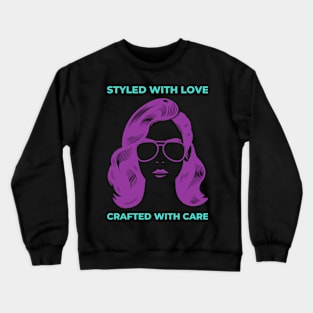 funny hairstylist hairdresser haircutter cosmetologist Crewneck Sweatshirt